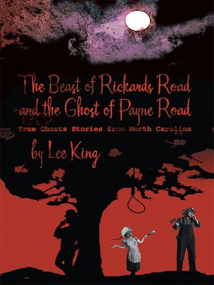 cover image of The Beast of Rickards Road and the Ghost of Payne Road